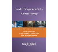 Growth Through Tech-Centric Business Strategy