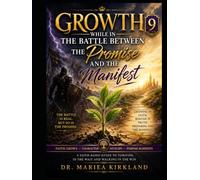 Growth While in The Battle Between The Promise and The Manifest 9