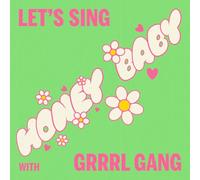 GRRRL GANG - HONEY, BABY