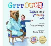 GrrrOUCH! Pain is like a grouchy bear
