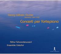 Georg Wilhelm Gruber Georg Wilhelm Gruber: Concerti Per Fortepiano (CD) Album