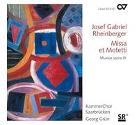 Josef Gabriel Rheinberger Josef Gabriel Rheinberger: Missa Et Motetti (CD) Album
