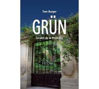 Grün: Le vert de la Provence