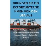 Gründen Sie ein Exportunternehmen von den USA aus: Ein vollständiger Leitfaden von der Unternehmensregistrierung bis zum Export - Schritt für Schritt