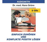 Grünn,Hans Dr.Med. - Konflikte Positiv Lösen
