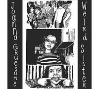 Gruesome, Joanna - Weird Sister