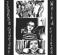 Gruesome Joanna - Weird Sister