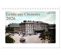 Grüße aus Chemnitz (Tischkalender 2026 DIN A5 quer), CALVENDO Monatskalender: Die schönsten Postkarten aus der Kaiserzeit