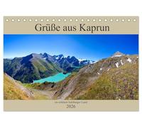Grüße aus Kaprun (Tischkalender 2026 DIN A5 quer), CALVENDO Monatskalender: Schöne Impressionen von Kaprun und Kitzsteinhorn