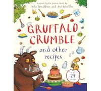 Julia Donaldson Gruffalo Crumble and Oth (Copertina rigida) (PRESALE 14/08/2025)