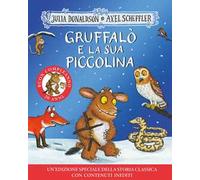 Gruffalò e la sua piccolina. 20 anni. Ediz. a colori