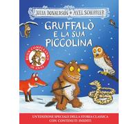 Gruffalò e la sua piccolina. 20 anni. Ediz. a colori
