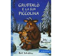 Gruffalò e la sua piccolina. Ediz. a colori