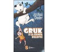 Gruk e la banda Pelotti