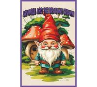 Grumble And The Dragons Crown: An adventurous children's book with fantasy!
