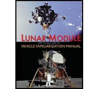 Grumman NASA Lunar Module LM 10 Thru LM 14 Vehicle Familiariz (Copertina rigida)
