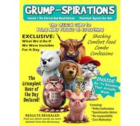Grump-spirations - The Official Guide to Being Mildly Furious at Everything: Funny stories from our favourite grumpy characters