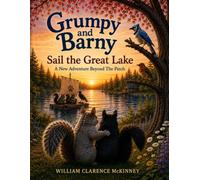 Grumpy and Barny Sail the Great Lake: A New Adventure Beyond the Patch