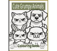 Grumpy Animals: Colouring Book