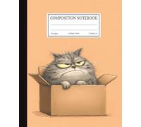 Grumpy Cat in Box Composition Notebook | Funny Fluffy Kitten College Ruled | 7.5x9.25 in | 110 Pages | Students & Cat Lovers