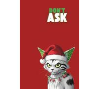 Grumpy cat: notebook for everyone, Funny Secret Santa Gift, Teachers Appreciation Present or Christmas Planner,