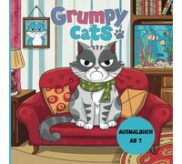 Grumpy Cats Ausmalbuch: 50 griesgrämige Katzen
