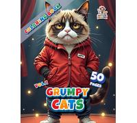 Grumpy Cats Vol. 1 - Coloring Book: With 50 Funny and Grumpy Cat Designs to Color and Enjoy