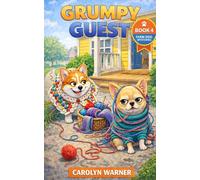 Grumpy Guest: A Farm Dog Mystery