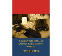 Grumpy Old 16th/5th Queen’s Royal Lancers Veteran: NOTEBOOK Household Cavalry