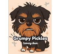 Grumpy Pickles: The Adorable Dog Coloring Adventure!