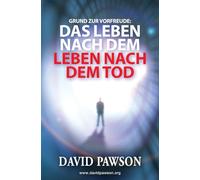 Grund Zur Vorfreude: Das Leben Nach Dem Leben Nach Dem Tod