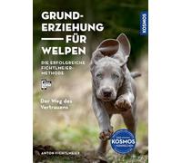 Grunderziehung für Welpen: Die erfolgreiche Fichtlmeier-Methode # Der Weg des Vertrauens