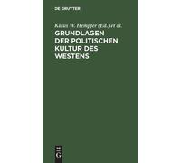Grundlagen der politischen Kultur des Westens (Copertina rigida)