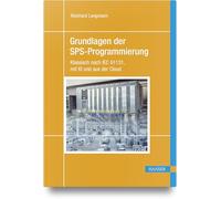 Grundlagen der SPS-Programmierung: Klassisch nach IEC 61131, mit KI und aus der Cloud