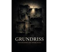 Grundriss - Geschichten aus einem Haus
