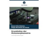 Grundsätze der Histomorphometrie: und einige Anwendungen