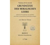 Grundsätze der moralischen Lehre: Teinture de la morale