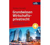 Grundwissen Wirtschaftsprivatrecht: Klausurtraining und eLearning-Kurs mit 1.000 Fragen