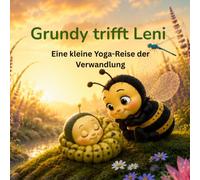 Grundy trifft Leni: Eine kleine Yoga-Reise der Verwandlung