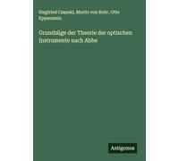 Grundzüge der Theorie der optischen Instrumente nach Abbe