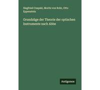Grundzüge der Theorie der optischen Instrumente nach Abbe