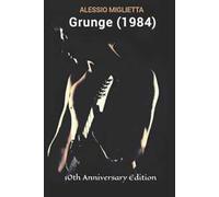Grunge (1984)