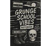 Grunge School Vibes - Lined Notebook for Teen Rebels: Aesthetic Grunge Journal for School or Personal Writing | 110 Pages | College Ruled | Edgy Black Cover for Teens & Alternative Style Lovers