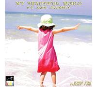 Grunsky, Jack - My Beautiful World