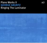 Gruntz, George - Ringing the Luminator