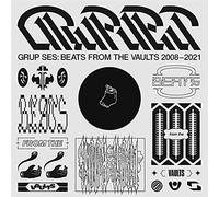 Grup Ses - Beats From The Vaults (2008 - 2021)