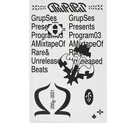Grup Ses - Program #03: A Mixtape of Rare & Unreleased Beat