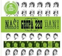 GRUPA 220 - NAŠI DANI