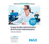 Grupo Auxiliar Administrativo de la Función Administrativa del Servicio Aragonés de Salud. Test del temario