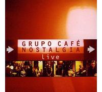 Grupo Cafe Nostalgia - Live